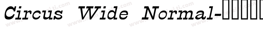 Circus Wide Normal字体转换